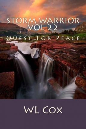 Libro Storm Warrior Vol 22 : Quest For Peace - Wl Cox