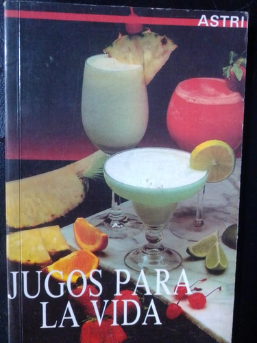 Jugos Para La Vida.  Alimentación Natural. Cesar De Acevedo