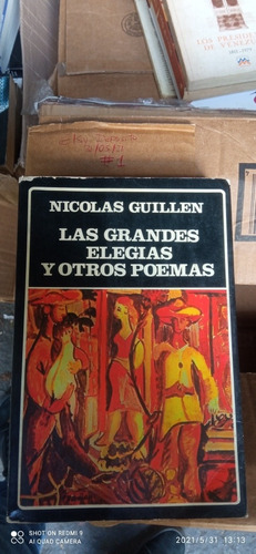 Libro Las Grandes Elegías Y Otros Poemas. Nicolás Guillén
