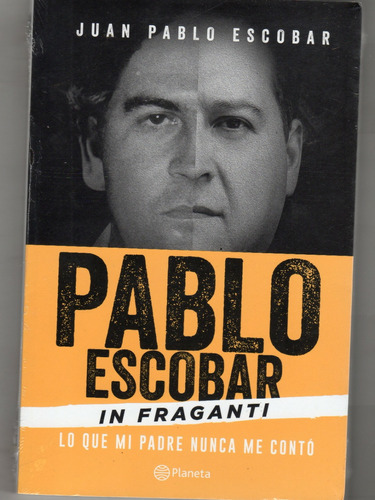 Libro Pablo Escobar In Fraganti Original Nuevo