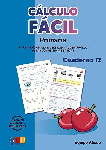 Cálculo Fácil 12 / Editorial Geu / 4º Primaria / Mejora La C