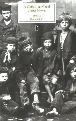 A Christmas Carol, De Charles Dickens. Editorial Broadview Press Ltd, Tapa Blanda En Inglés