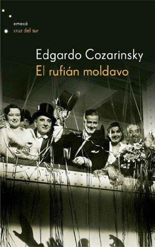 Rufián Moldavo, El, de Cozarinsky, Edgardo. Editorial Emecé en español