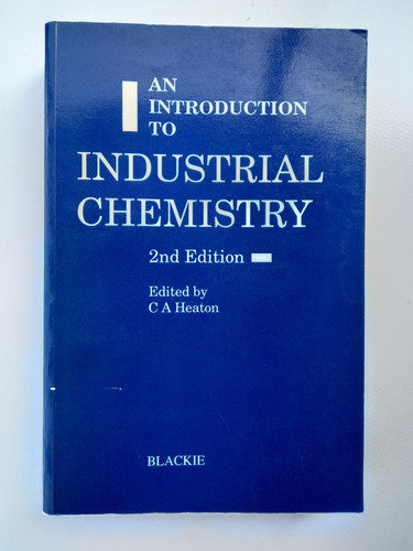  An Introduction To Industrial Chemistry  - Book