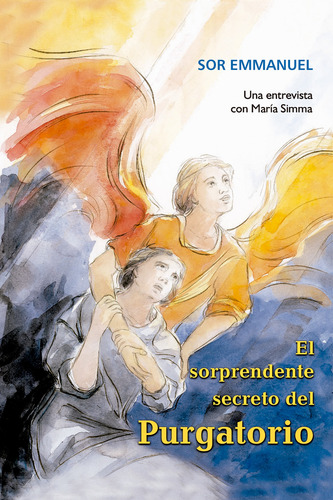 El Sorprendente Secreto Del Purgatorio