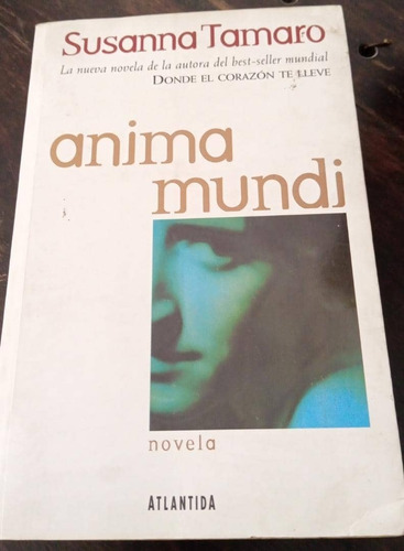 Anima Mundi  / Susanna Tamaro