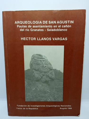 Arqueología De San Agustín - Asentamiento - Río Granates 