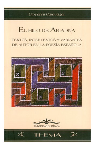 Libro El Hilo De Ardiadna : Textos Intertextos Y  De  Carava