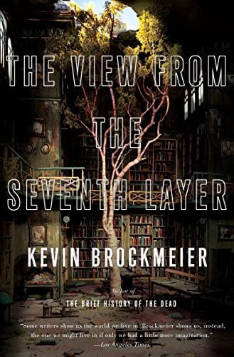 The View From The Seventh Layer (vintage Contemporaries), De Brockmeier, Kevin. Editorial Vintage, Tapa Blanda En Inglés