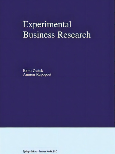 Experimental Business Research, De Rami Zwick. Editorial Springer Verlag New York Inc, Tapa Blanda En Inglés