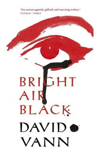 Bright Air Black (paperback) - David Vann. Ew03