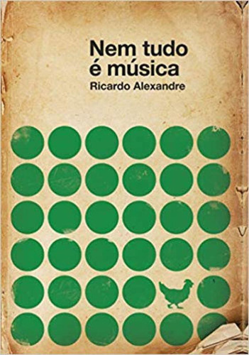 Nem Tudo É Música, De Alexandre, Ricardo. Editora Arquipelago, Capa Mole, Edição 1ª Edição - 2018 Em Português