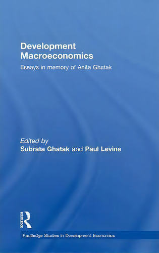 Development Macroeconomics, De Subrata Ghatak. Editorial Taylor Francis Ltd, Tapa Dura En Inglés