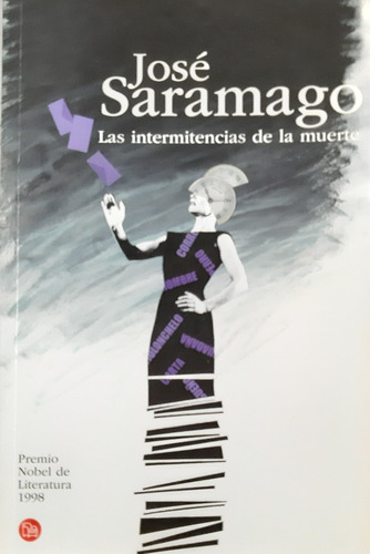 Las Intermitencias De La Muerte - José Saramago, Español, Pu
