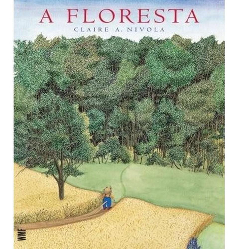 A Floresta ( Claire A. Nivola )