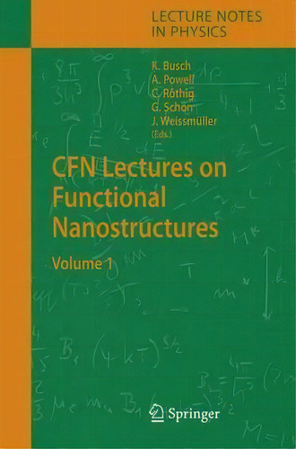 Cfn Lectures On Functional Nanostructures, De Kurt Busch. Editorial Springer Verlag Berlin Heidelberg Gmbh Co Kg, Tapa Dura En Inglés