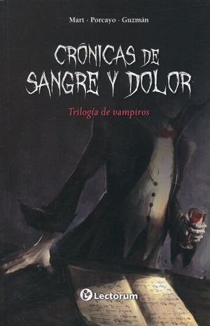 Libro Cronicas De Sangre Y Dolor Trilogia De Vampiros Nuevo