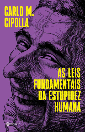 As leis fundamentais da estupidez humana, de M. Cipolla, Carlo. Editora Planeta do Brasil Ltda., capa mole em português, 2020