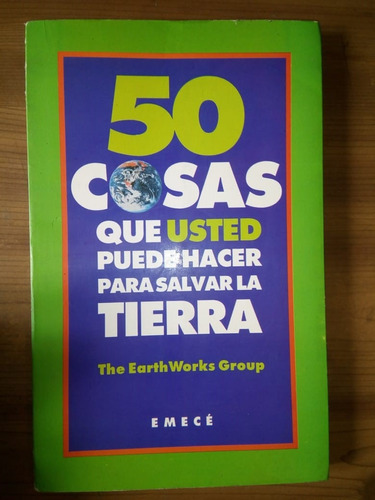 Libro 50 Cosas Que Usted Puede Hacer Para Salvar La Tierra 