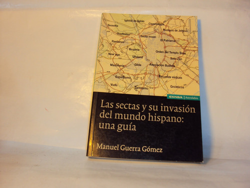 Las Sectas Y Su Invasion Del Mundo Hispano Gomez