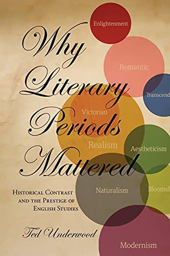 Why Literary Periods Mattered: Historical Contrast And The Of English Studies, De Underwood, Ted. Editorial Stanford University Press, Tapa Blanda En Inglés