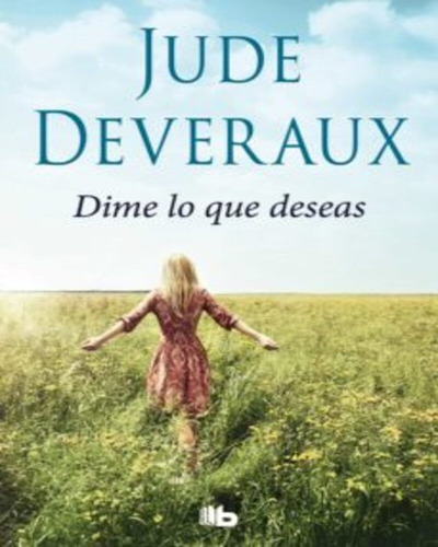 Dime Lo Que Deseas - Jude Deveraux