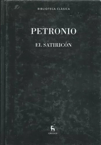 Petronio - El Satiricón - Gredos - Tapa Dura