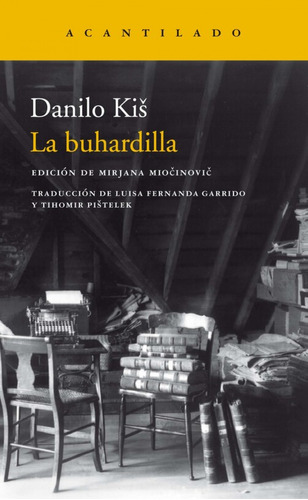 La Buhardilla  -  Kis, Danilo