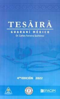 Libro Tesaira Guaraní Médico De Carlos Ferreira Quiñonez