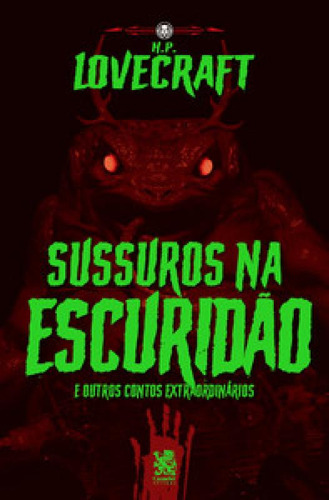 Sussurros Na Escuridão H. P. Lovecraft, De H.p. Lovecraft., Vol. 1. Editorial Camelot Editora (on Line), Capa Mole, Edição 2022-01-01 00:00:00 Em Português