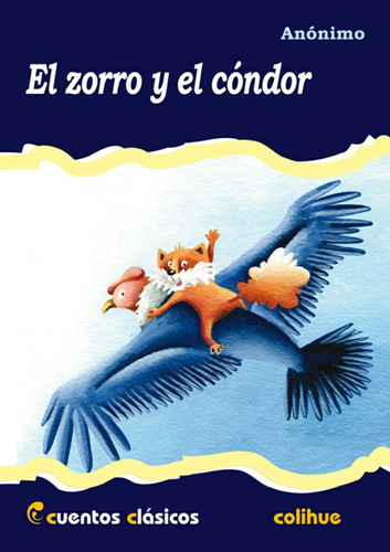 El Zorro Y El Condor - Anónimo