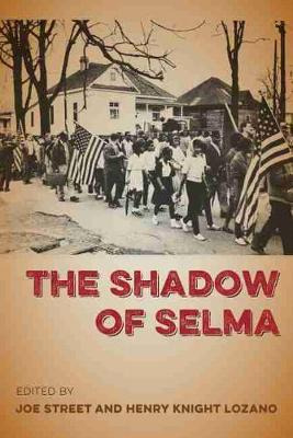 Libro The Shadow Of Selma - Joe Street