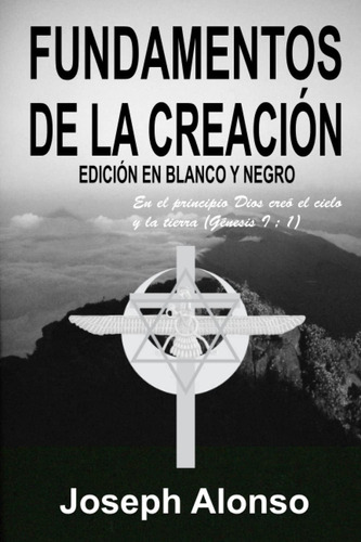 Libro Fundamentos De La Creación Edición En Blanco Y Negro