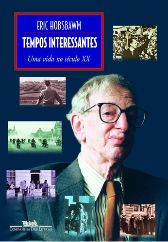 Tempos interessantes, de Hobsbawm, Eric. Editora Schwarcz SA, capa mole em português, 2002