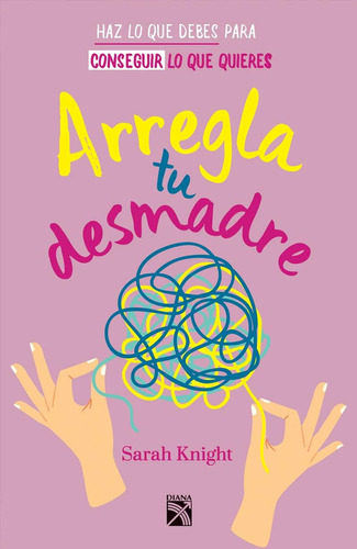 Libro: Arregla Tu Desmadre (spanish Edition)