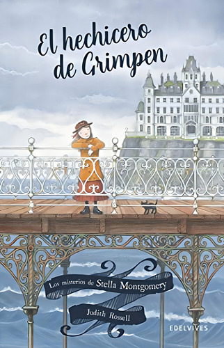 El hechicero de Grimpen: 1 (Los misterios de Stella Montgomery), de Rossell, Judith. Editorial Edelvives, tapa pasta blanda, edición 1 en español, 2019