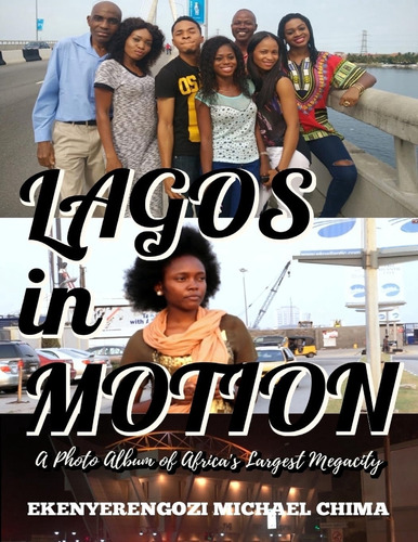 Libro: Lagos In Motion: A Photo Album Of Africaøs Largest 1)
