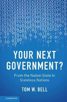 Libro Your Next Government? : From The Nation State To St...