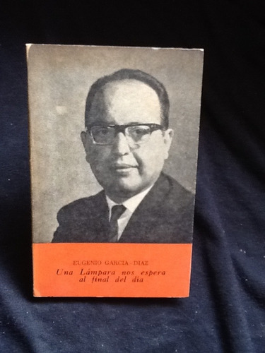 Una Lámpara Nos Espera Al Final Del Día - Eugenio García