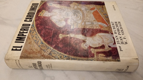 El Imperio Carolingio - El Universo De Las Formas - Aguilar (Usado)