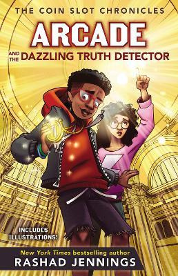 Libro Arcade And The Dazzling Truth Detector - Rashad Jen...