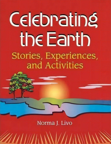 Celebrating The Earth, De Norma J. Livo. Editorial Abc Clio, Tapa Blanda En Inglés