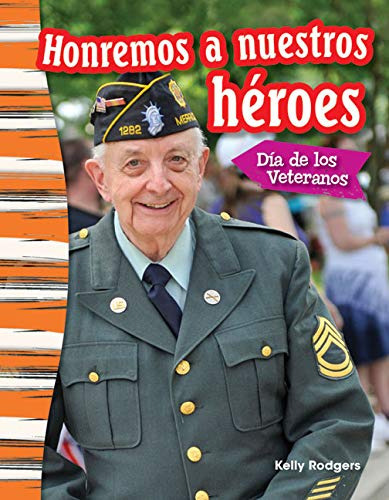 Honremos A Nuestros Héroes: Día De Los Veteranos Ebook ( 