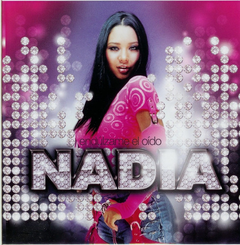 Cd Nadia/ Endulzame El Oido , Autografiado, + Regalos Esp. 