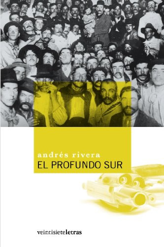 Libro El Profundo Sur  De Rivera Andres