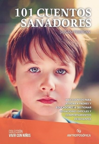 101 Cuentos Sanadores - Susana Perrow, De Perrow, Susana. Editorial Antroposofica, Tapa Blanda En Español