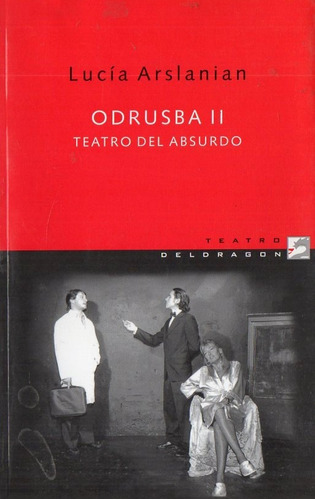 Lucia Arslanian - Odrusba 2 Teatro Del Absurdo