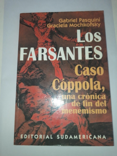 Los Farsantes Caso Coppola Pasquín- Mochkofsky .usado V.l 