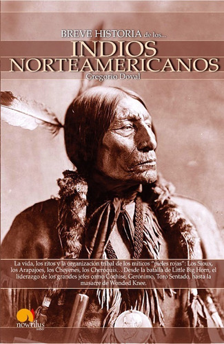 Libro Breve Historia De Los Indios Norteamericanos - Gregori