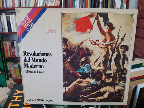 Revolución Del Mundo Moderno. Colección Salvat- Temas Clave